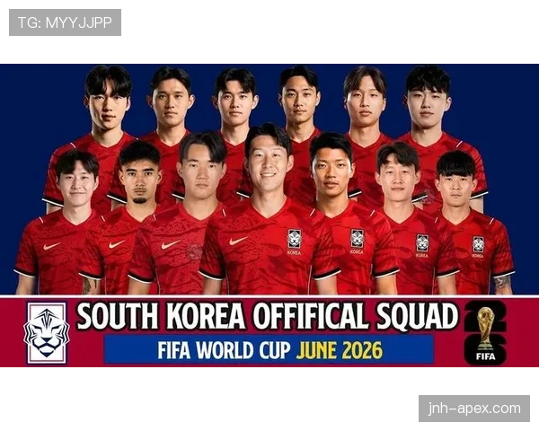 韩国队2026世界杯阵容预测：孙兴慜领衔能否突破16强魔咒
